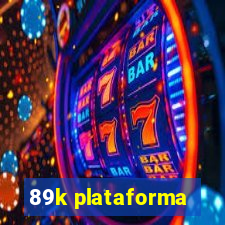 89k plataforma